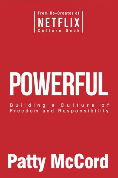 Patty McCord's Book Powerful is all about authentic leadership