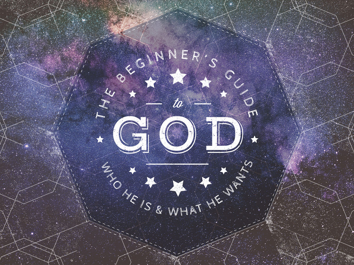The Beginner's Guide To God
