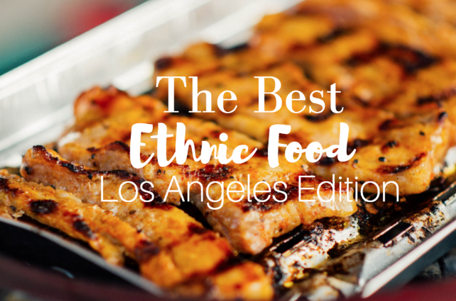 best ethnic food in LA