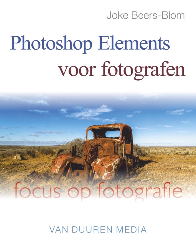 coverfoto Focus op Fotografie: Photoshop Elements voor fotografen - Joke Beers-Blom, isbn 9789059408142