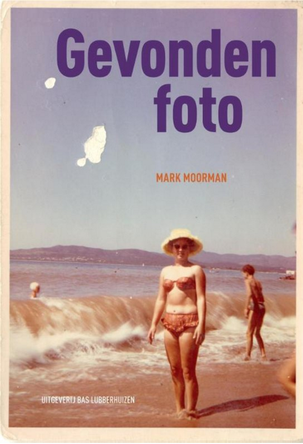 coverfoto boek Gevonden foto - Mark Moorman, isbn 9789059373945