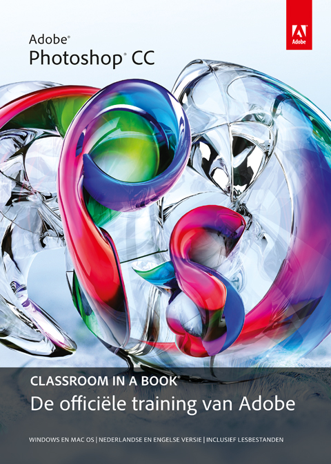 coverfoto Adobe Photoshop CC, De snelste en meest complete manier om te leren werken met Adobe Photoshop CC. ISBN 9789043030304