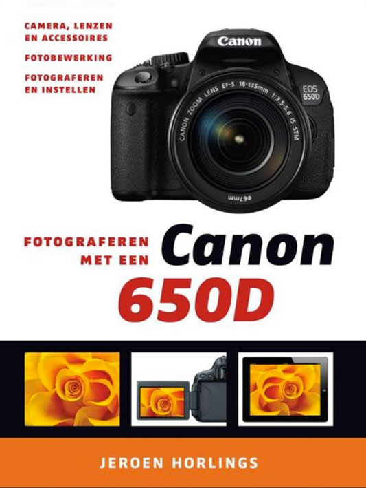 Fotograferen met een Canon 650D - Jeroen Horlings, ISBN: 9789043027076