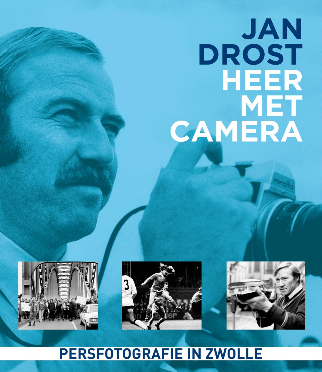 coverfoto Jan Drost - Heer met camera, isbn 9789491196492