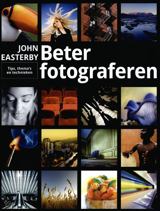 Beter fotograferen - John Easterby, ISBN: 9789043023405