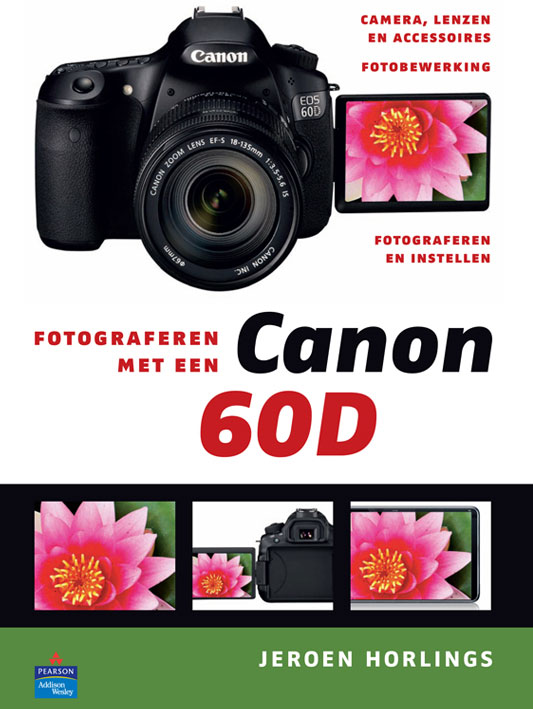 Fotograferen met een Canon 60D - Jeroen Horlings, isbn 9789043022149