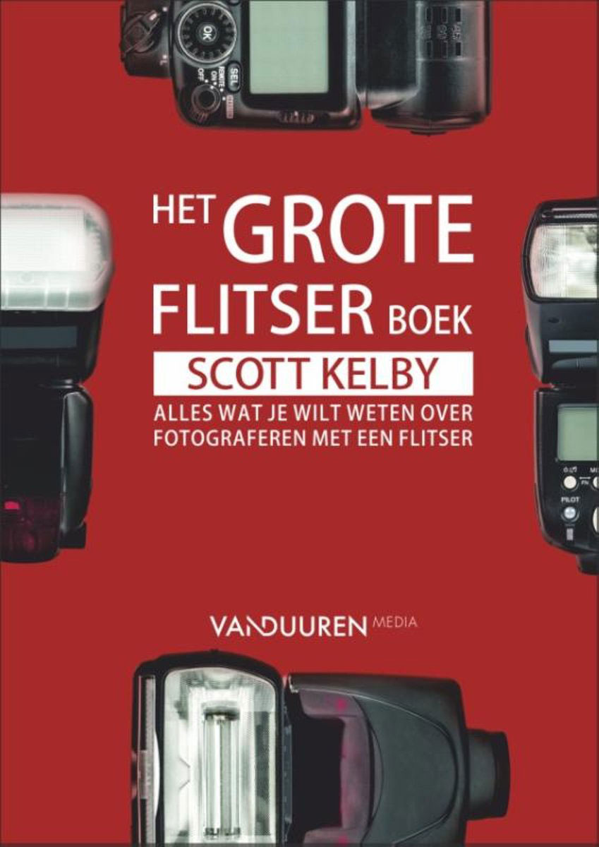 Het grote flitserboek - Scott Kelby, isbn 9789463560092