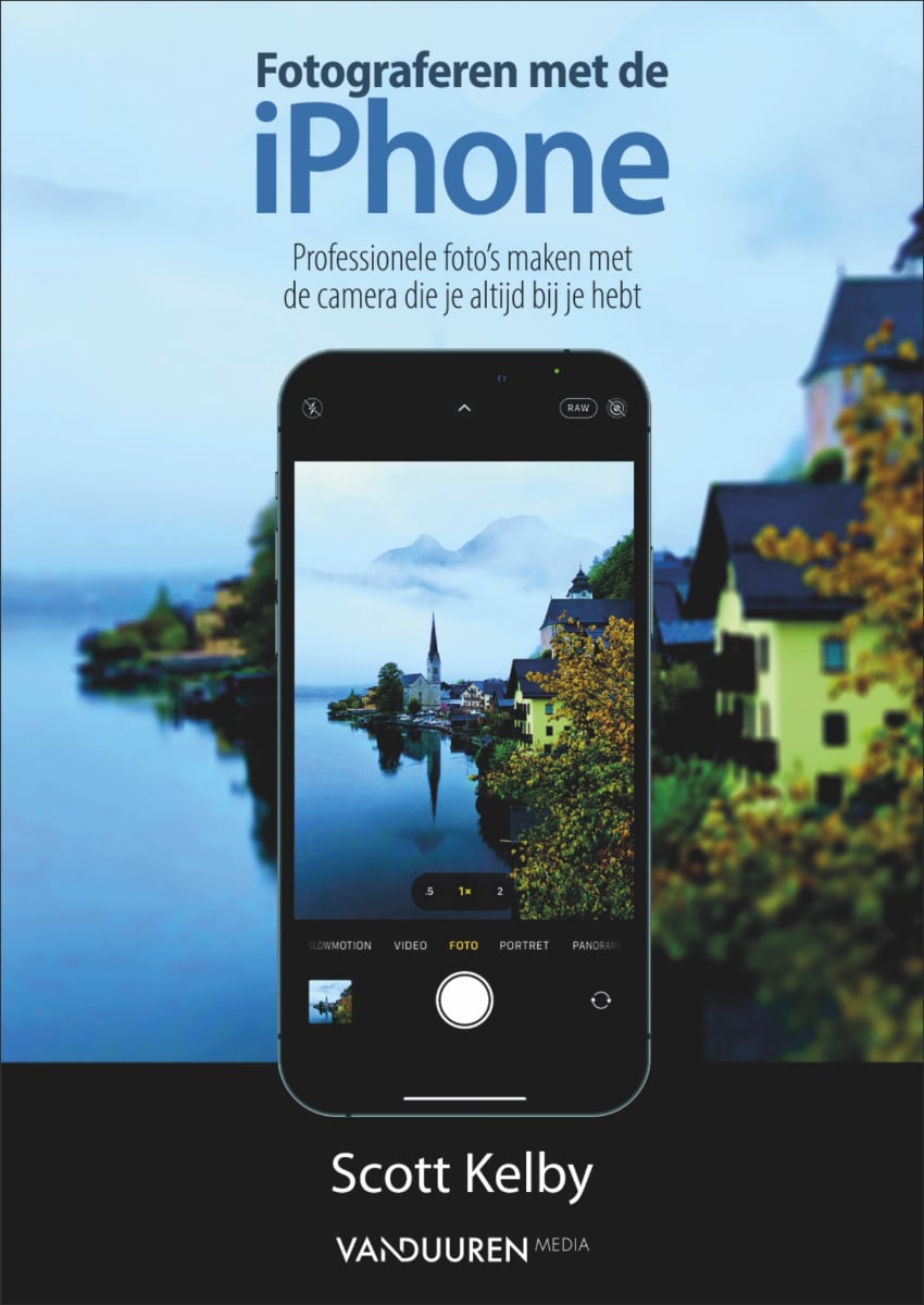 Fotograferen met de iPhone - Scott Kelby, isbn 9789463561976