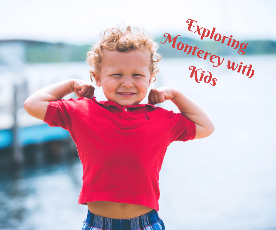 monterey with kids