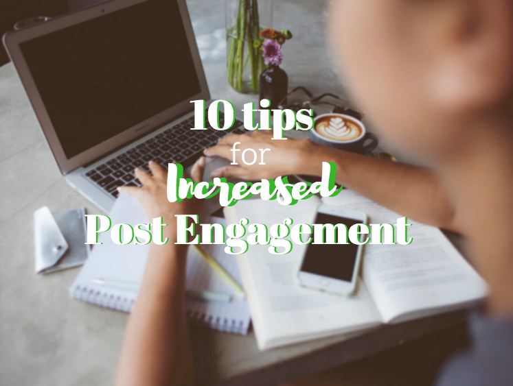 Tips for Creating Engaging Posts