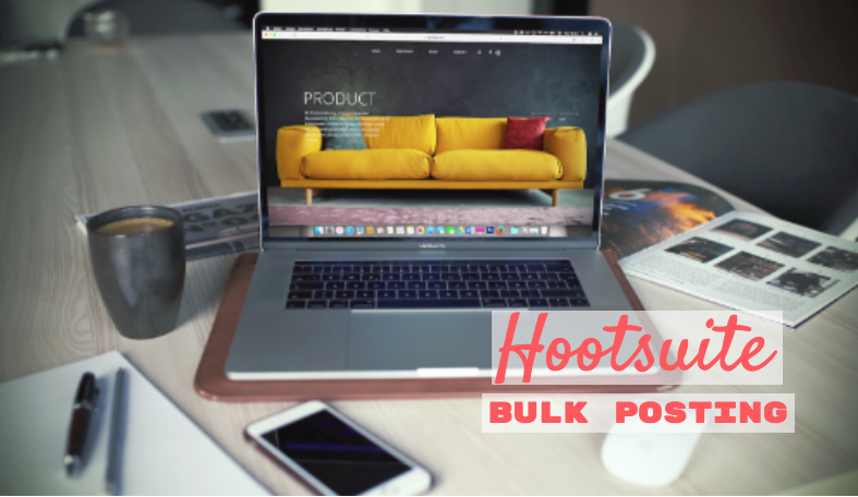 Hootsuite Bulk Posting