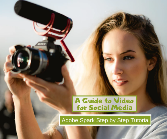 Creating Videos for Social Media using Adobe Spark