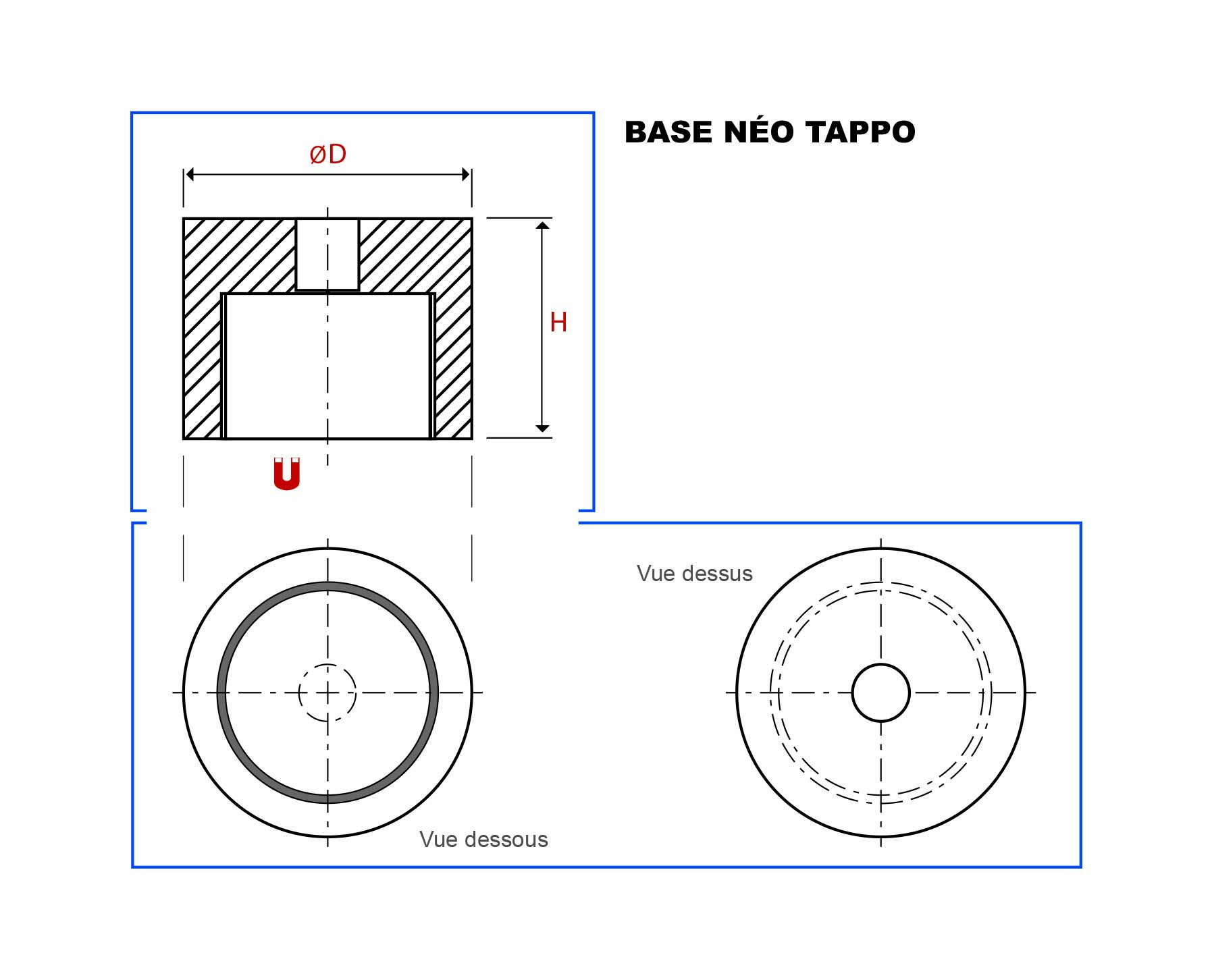 Plan de la base Bouchon néodyme vue en coupe, vue de dessus et vue de dessous