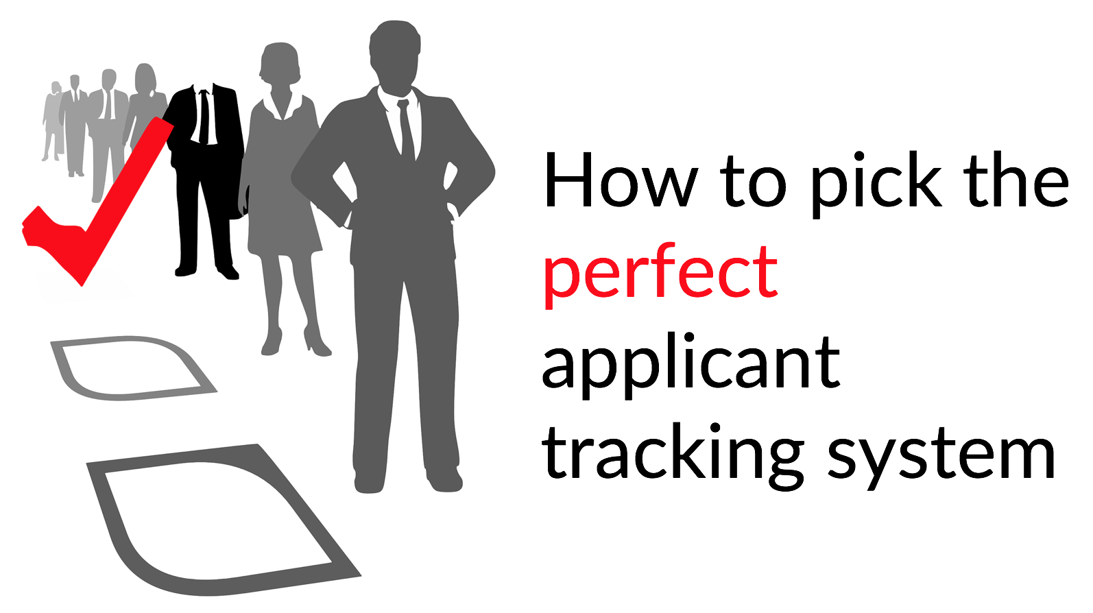 22 questions to evaluate applicant tracking systems and choose the perfect ATS for your organization