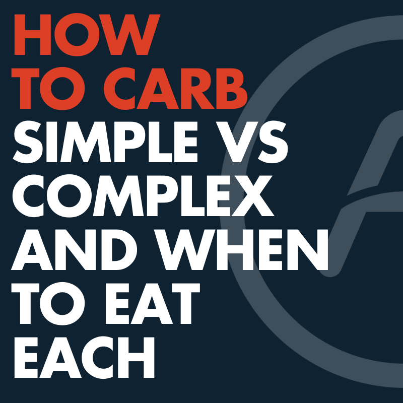 Simple vs Complex Carbs...what's the difference and why should you care?