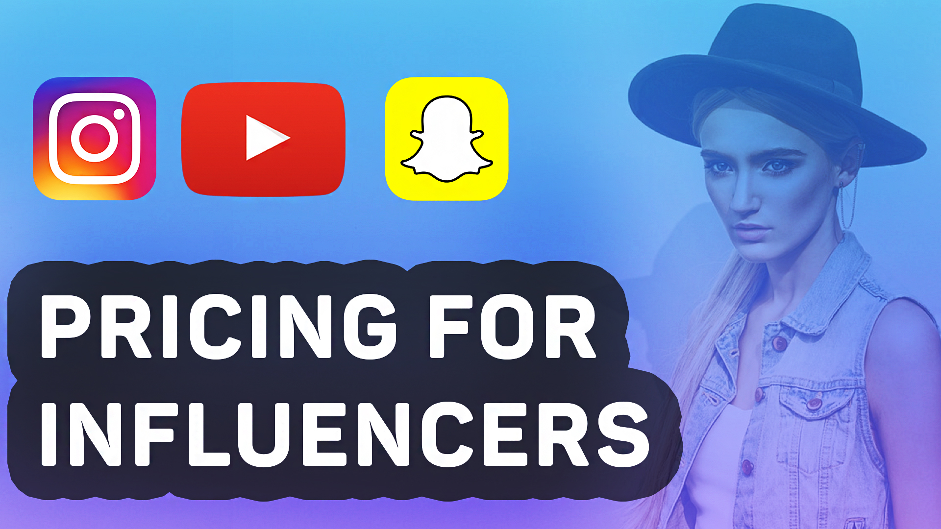 How to price influencers on YouTube, Instagram, and Snapchat
