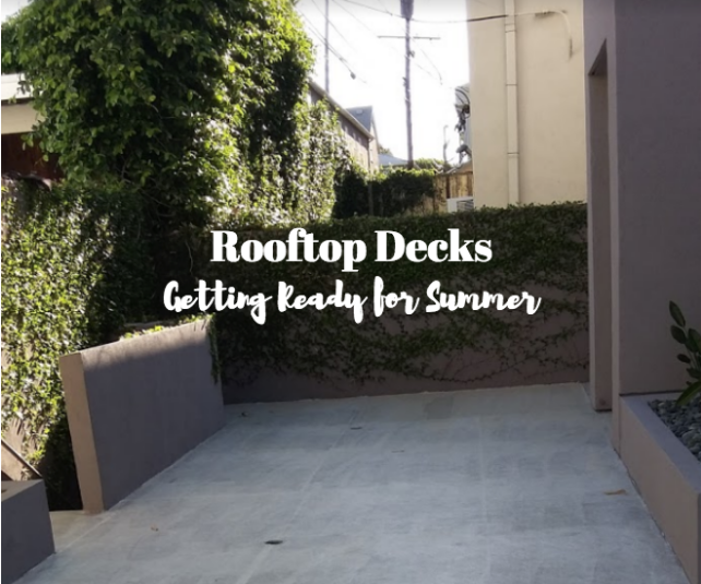 Rooftop Decks - Getting Ready for summer