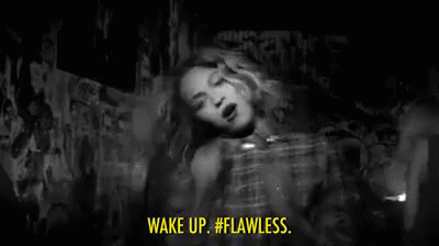 Be confident and flawless like Beyonce