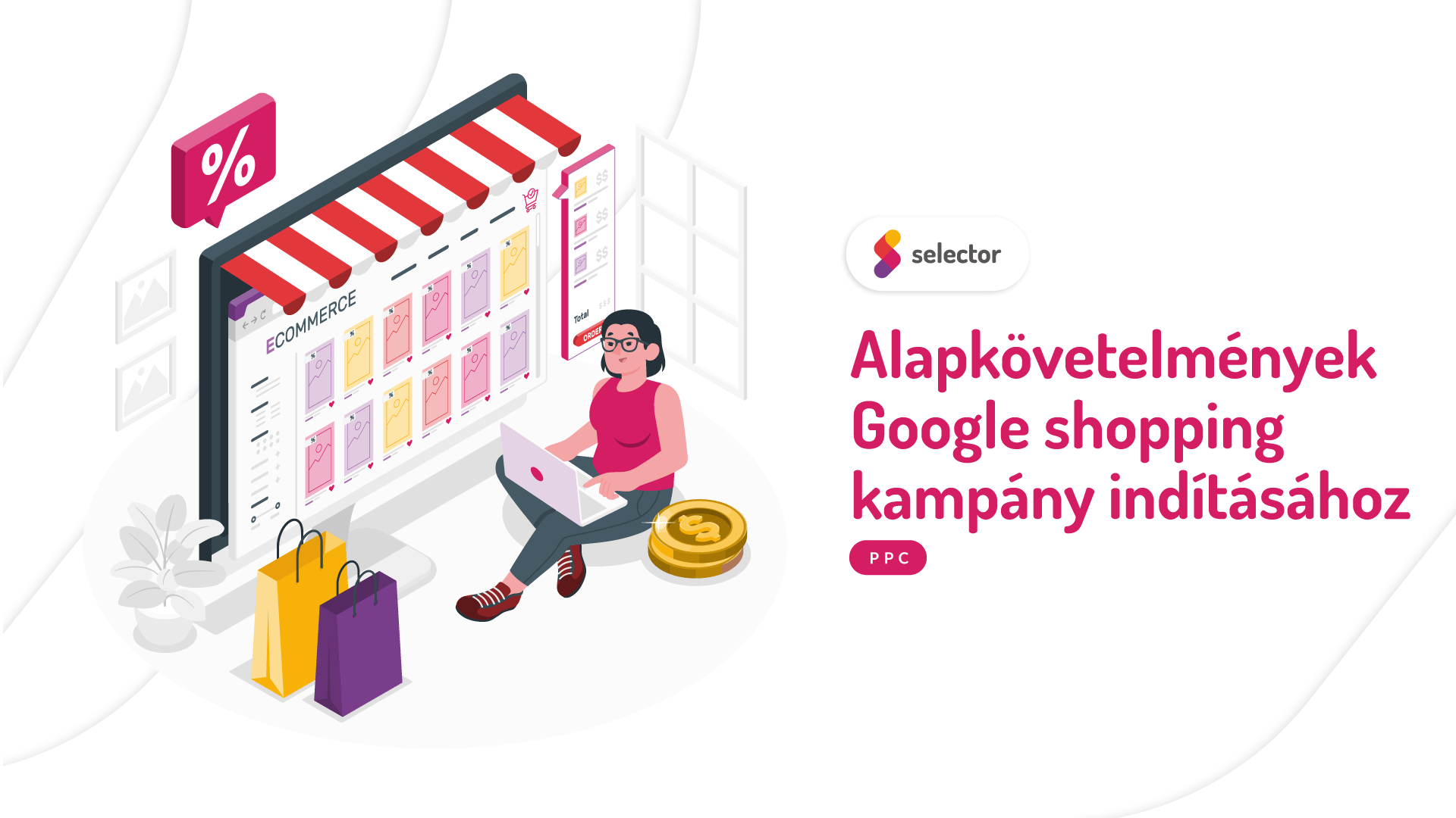 Alapkövetelmények Google shopping kampány indításához