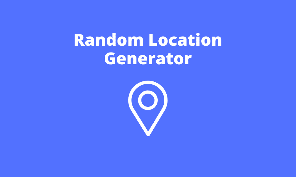 Random Location Generator Find Your Next Location Randomly Eggradients Com