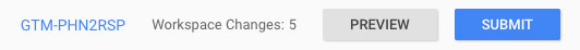 Submit changes in Google Tag Manager