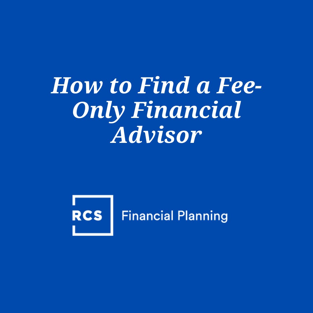 How to Find a Fee-Only Financial Advisor