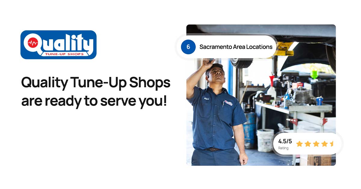 Quality TuneUp Shops Roseville, Rancho Cordova & Sacramento Auto Care
