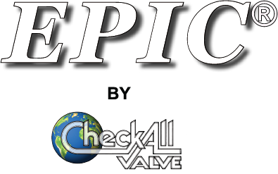 EPIC by Check-All Valve