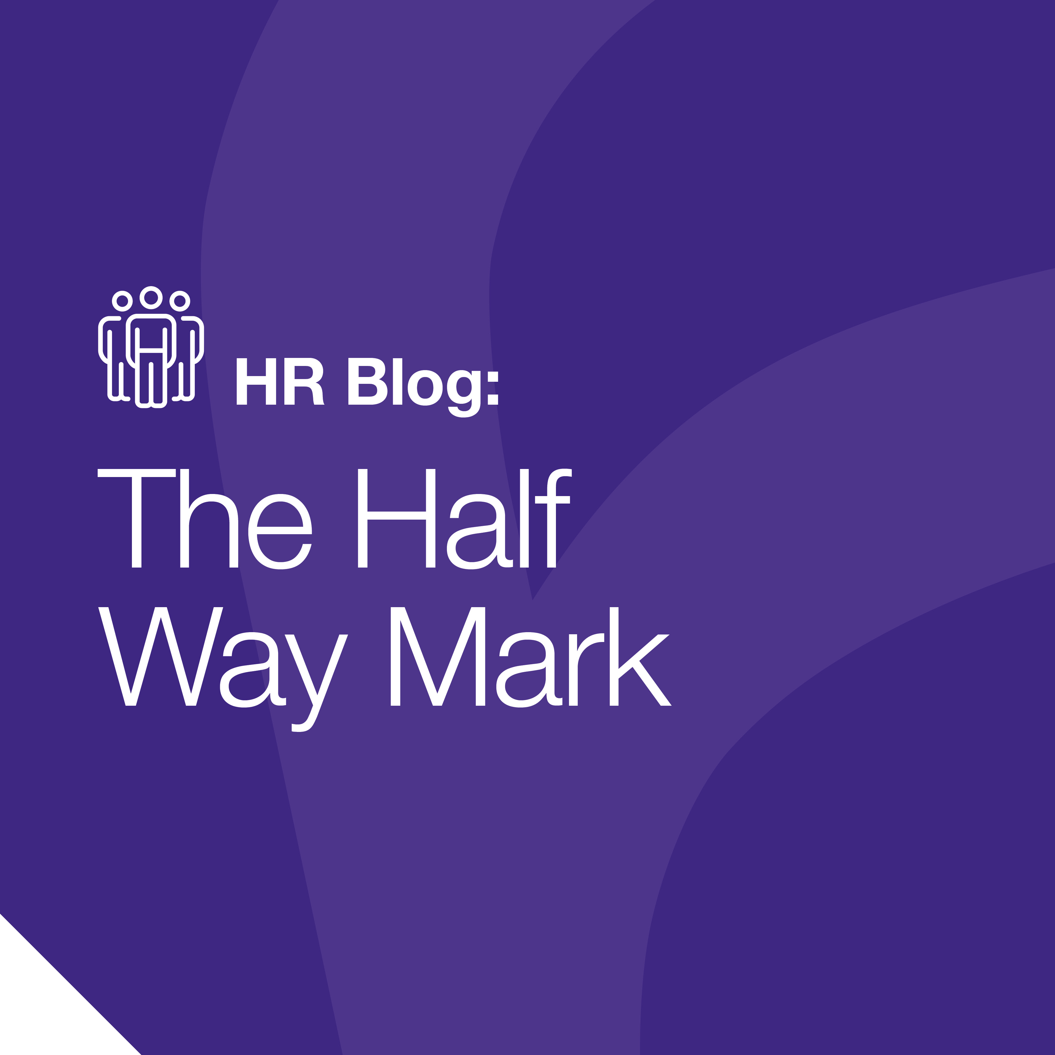 HR Blog: The Half Way Mark