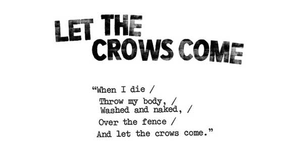 let the crows come