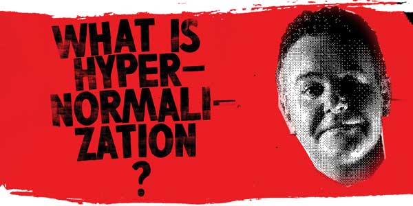 What is Hypernormalization?