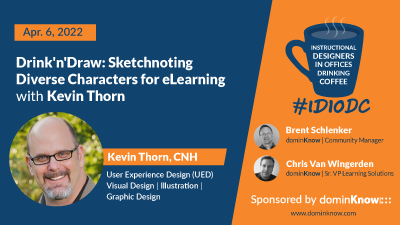 Kevin Thorn joins Instruction Designers In Offices Drinking Coffee for another Drink'n'Draw.