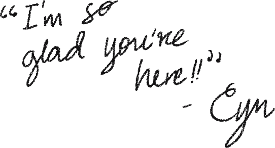 I'm so glad you're here!!