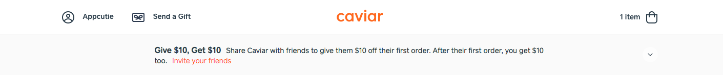 caviar uses in-app messaging to encourage user referrals. the ux patterns are subtle but effective.