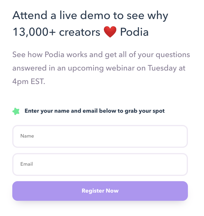 This is an example of a secondary action within a product that acts as a micro conversion, which eventually leads to user sign up. Macro conversions are the result of many micro conversions. This image comes from Podia.