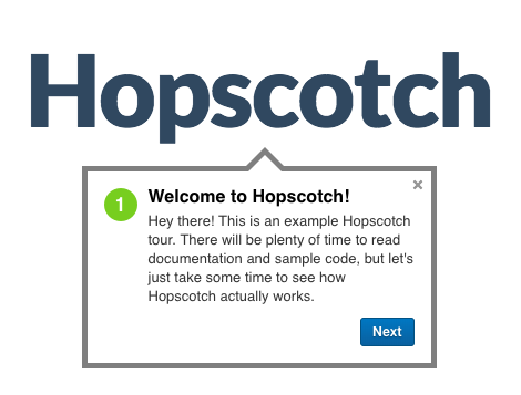 this is an image of a product feature tour with tooltips. there is a tooltip on the logo that has a next button and it says "welcome to hopscotch". this tooltip is made with javascript and this framework can be used to add product tours by using JSON objects as input.