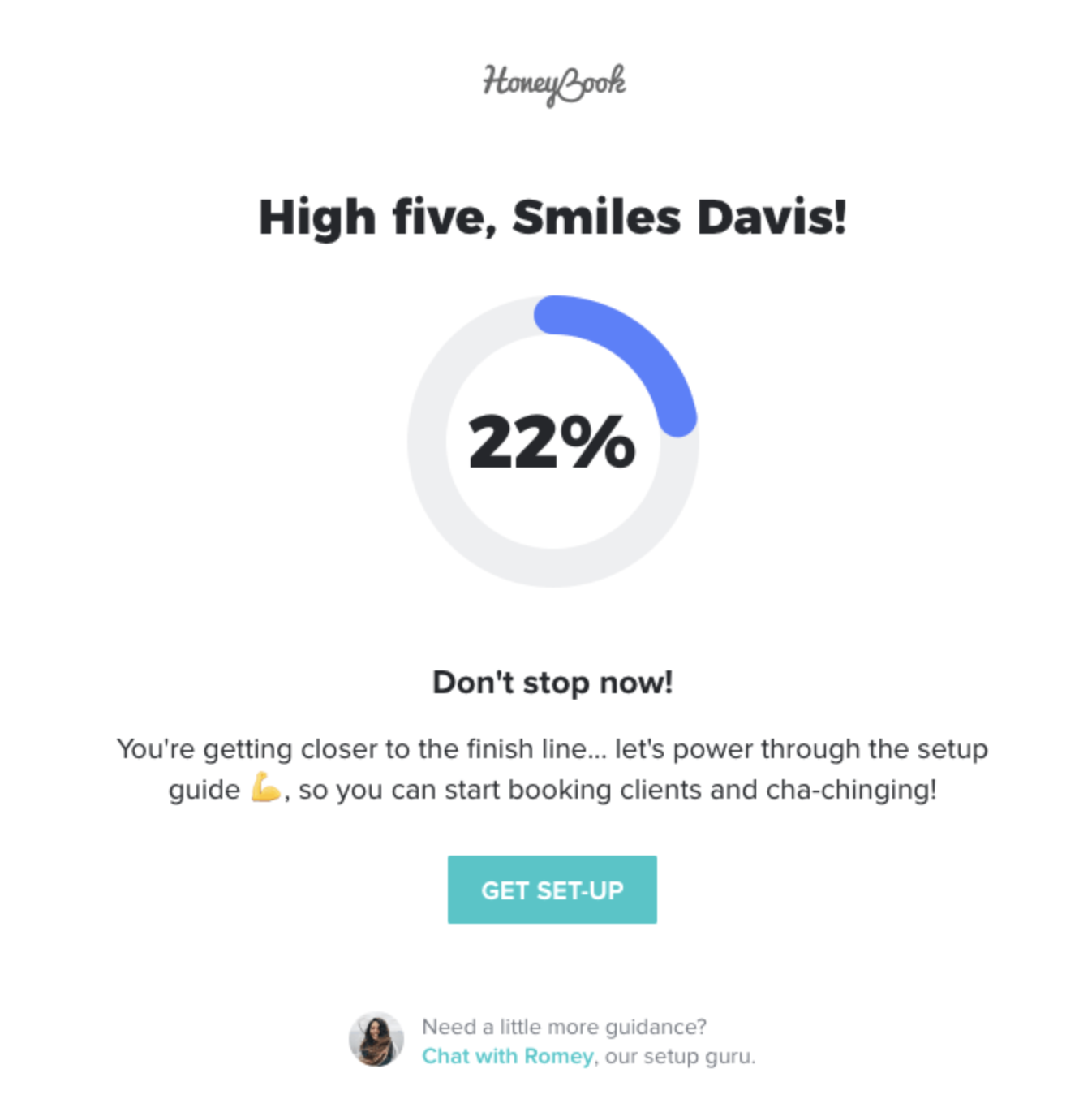 This is an example of a progress wheel showing user progress. This technique helps during user onboarding because it keeps users motivated. There is a partially filled wheel with 22% in the center and copy below indicatig how many more steps the user has to complete