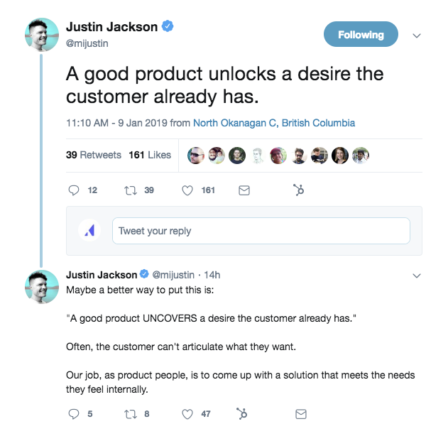 This is a twitter thread about product design. It reads "a good product unlocks a desire the customer already has." This tweet is about what a good digital product does.
