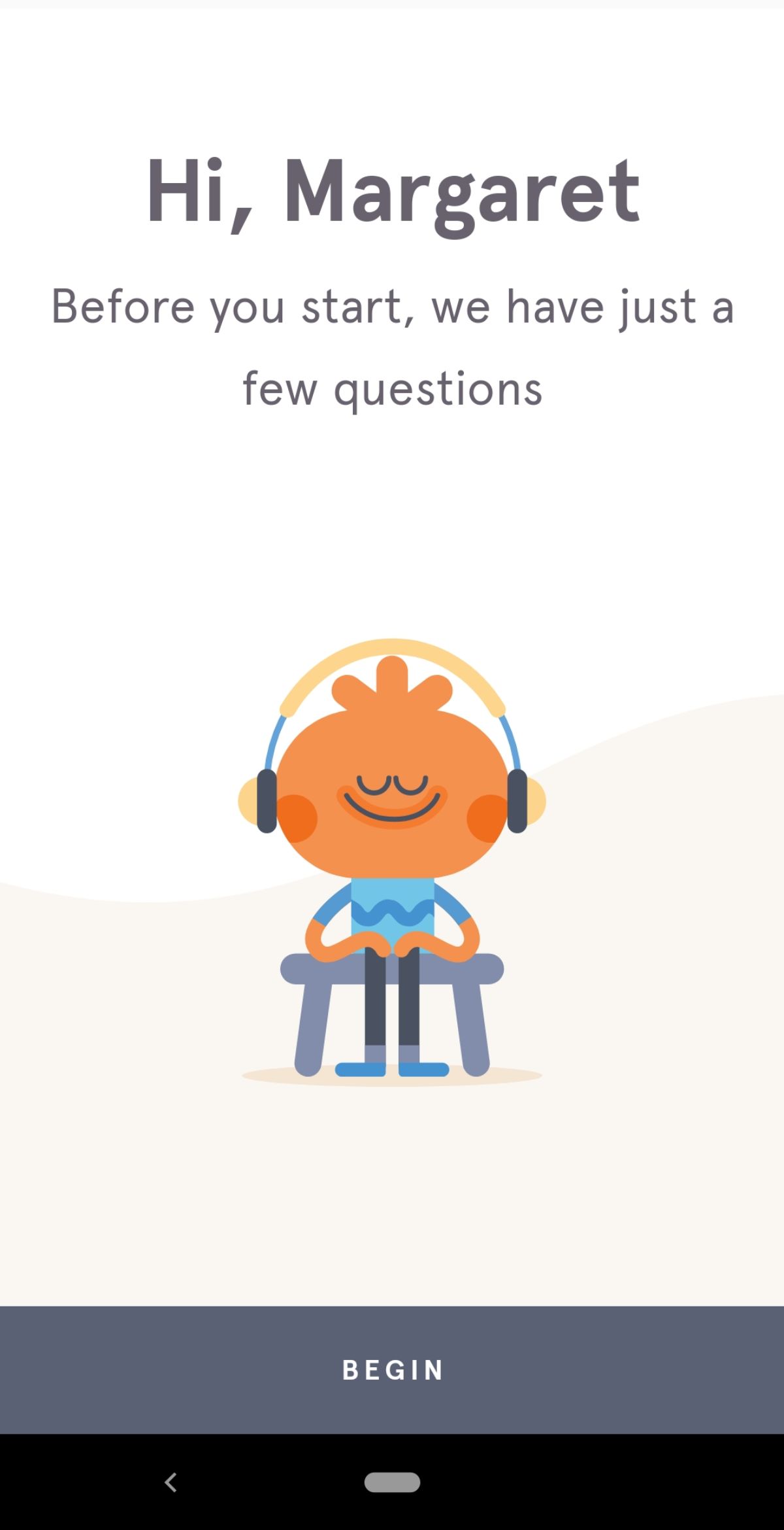 This is a screenshot of Headspace's mobile app welcome message with a personalized greeting and an illustration of a character looking happy while listening to headphones.