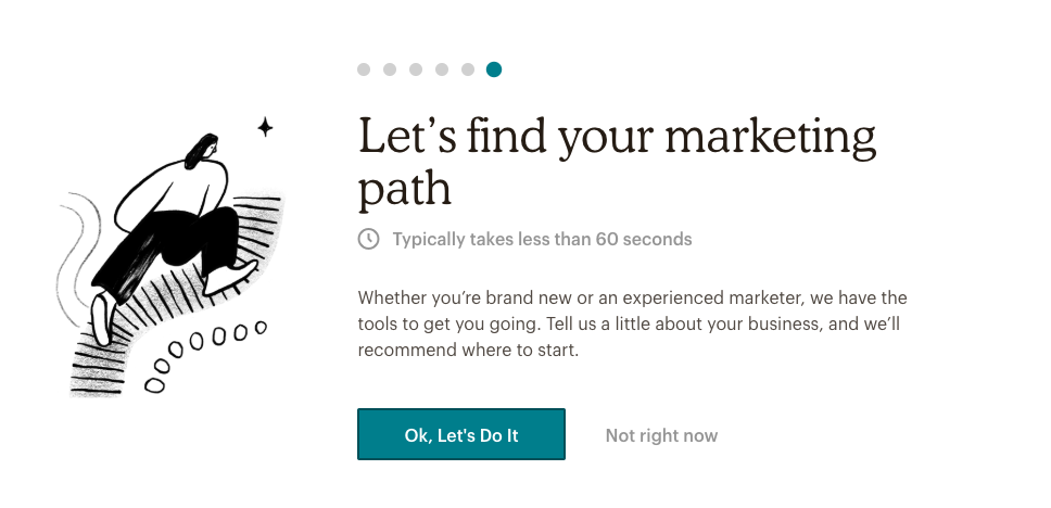 this is a screenshot image of mailchimp's onboading flow with personalizaion. it shows an illustration and the words "let's find your martketing path" plus progress indicators to show where a user in in the onboarding flow