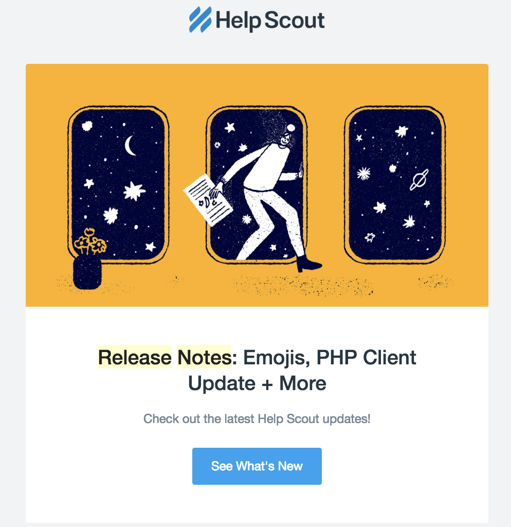 this is a product release notes email example from help scout showing a large hero header image, header text, and blue call to acton button