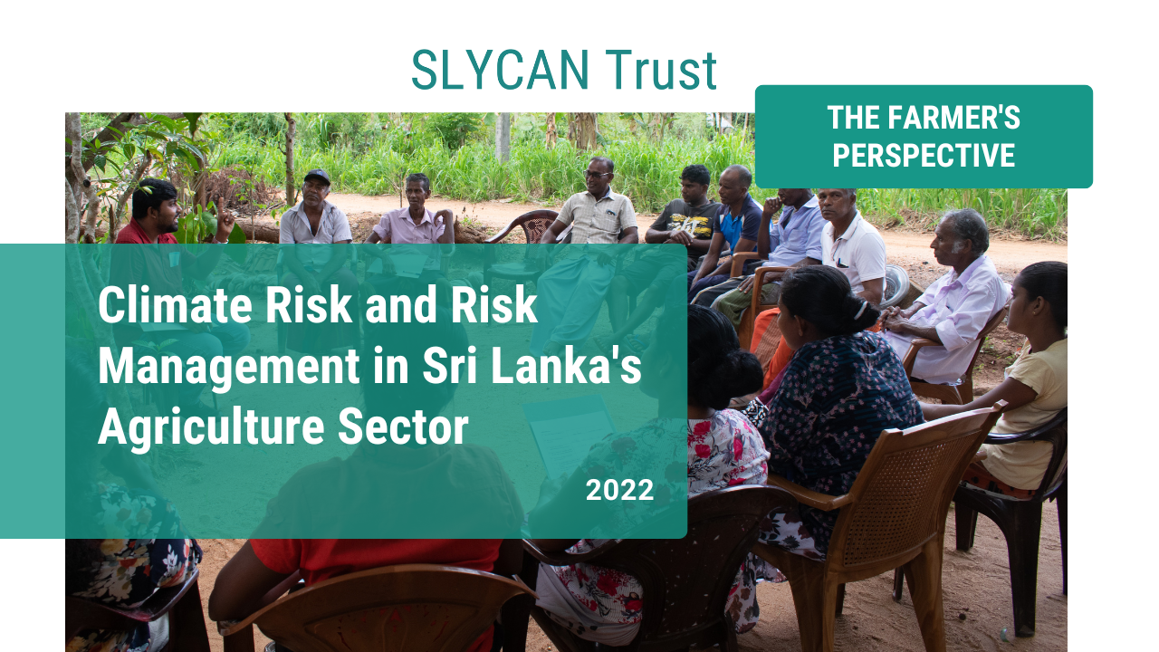 The Farmer's Perspective: Climate Risk and Risk Management in Sri Lanka ...