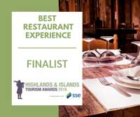 Finalist in Best Restaurant Experience, 2019 Highlands and Islands Tourism Awards