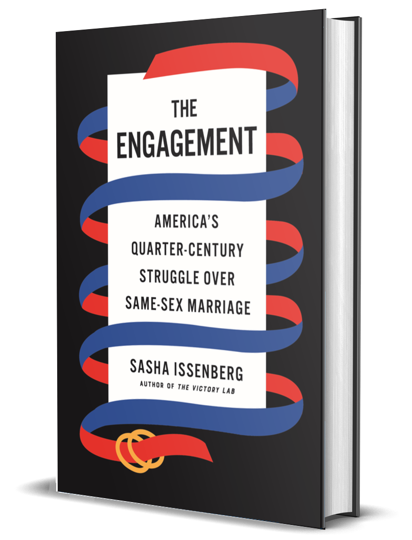the book cover of The Engagement: America's Century Struggle Over Same-Sex Marriage, by Sasha Issenberg