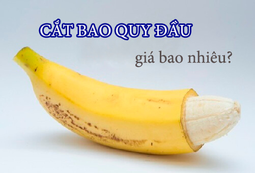 Chi phí cắt bao quy đầu
