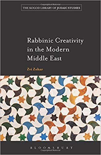 Rabbinic Creativity in the Modern Middle East 