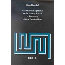 The Murmuring Stories of the Priestly School: A Retrieval of Ancient Sacerdotal Lore