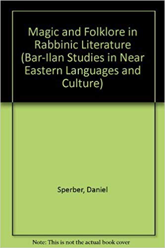 Magic and Folklore in Rabbinic Literature