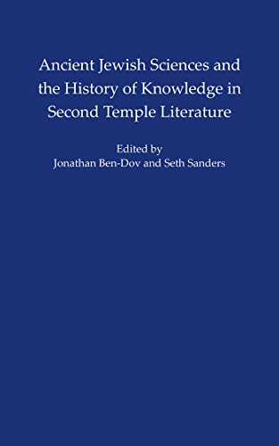 Ancient Jewish Sciences and the History of Knowledge in Second Temple Literature
