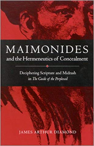 Maimonides and the Hermeneutics of Concealment: Deciphering Scripture and Midrash in The Guide of the Perplexed